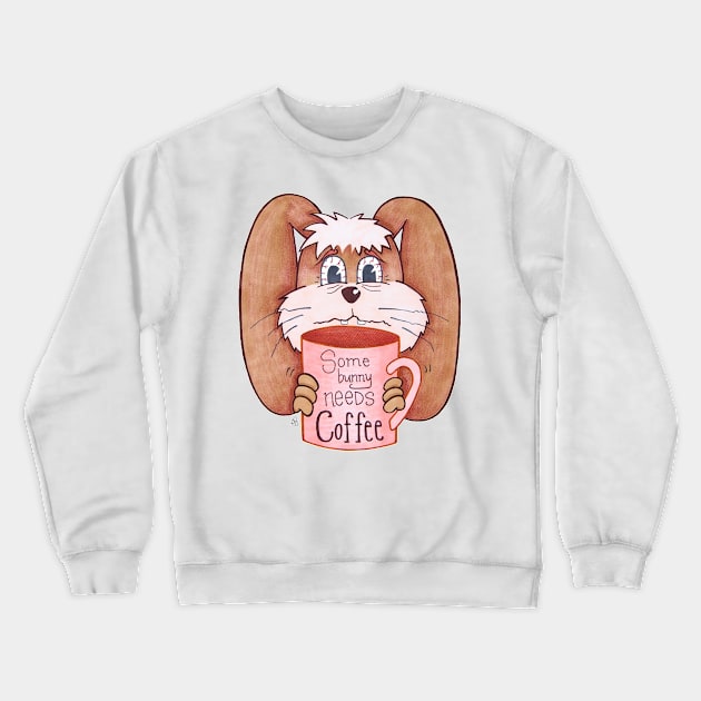 Somebunny Needs Coffee - A Bunny With a Caffeine Addiction Crewneck Sweatshirt by Elinaana